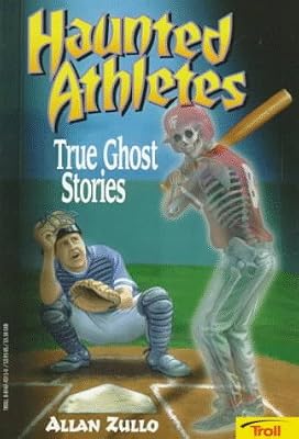 Haunted Athletes (True Ghost Stories)