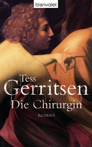 Die Chirurgin by Tess Gerritsen