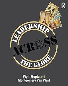 Leadership Across the Globe by Vipin Gupta