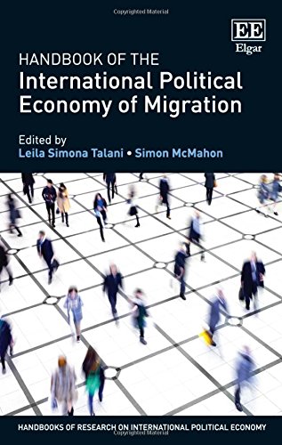 Handbook of the International Political Economy of Migration (Handbooks of Research on International Political Economy series) by Leila Simona Talani