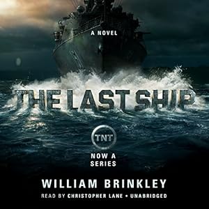 The Last Ship: A Novel