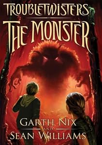Troubletwisters Book 2: The Monster