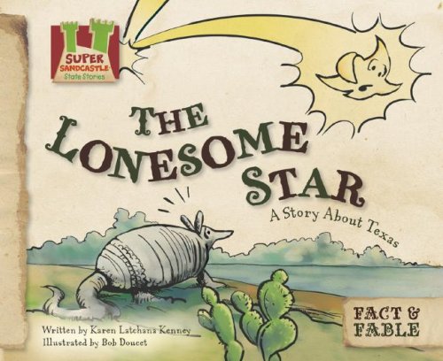 The Lonesome Star: A Story about Texas by Karen Latchana Kenney