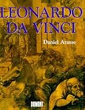 Leonardo da Vinci - Daniel Arasse