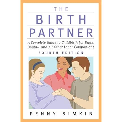 the birth partner   revised 4th edition: a complet.
