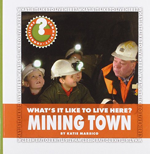 Mining Town by Katie Marsico
