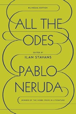 All the Odes: A Bilingual Edition