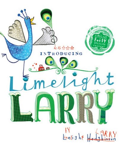 Limelight Larry by Leigh Hodgkinson