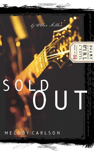 Sold Out (Diary of a Teenage Girl: Chloe, Book 2) by Melody Carlson