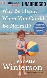 Why Be Happy When You Could Be Normal?