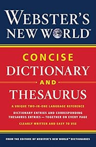 Webster's new world concise dictionary and thesaurus. by Editors of Webster's New Dictionaries