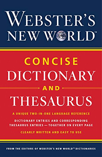 Webster's new world concise dictionary and thesaurus. by Editors of Webster's New Dictionaries