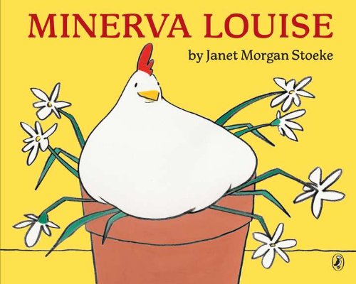 Minerva Louise by Janet Morgan Stoeke