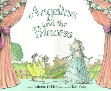 Angelina and the Princess by Helen Craig