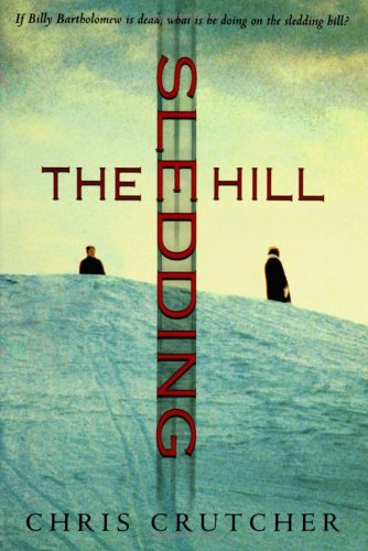 The Sledding Hill by Chris Crutcher