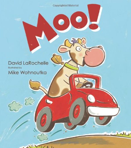 Moo! by David LaRochelle