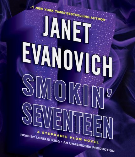 Smokin' Seventeen: A Stephanie Plum Novel by Janet Evanovich