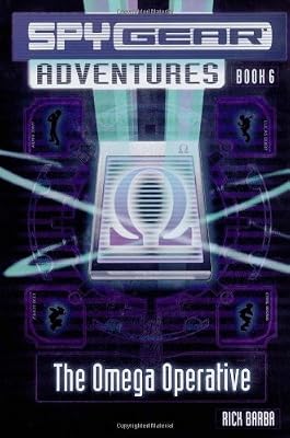The Omega Operative (Spy Gear Adventures)