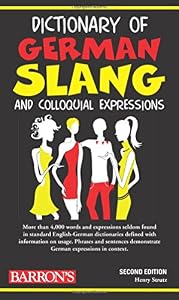 Dictionary of German Slang and Colloquial Expressions