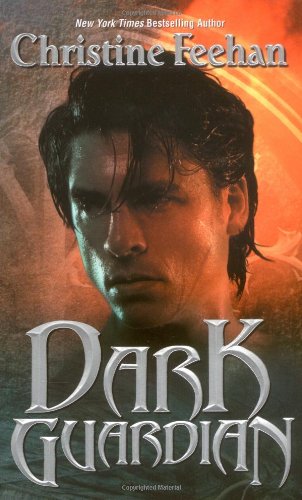 Dark Guardian (The Carpathians (Dark) Series, Book 8) by Christine Feehan