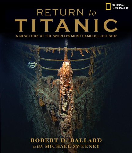 Return to Titanic by Robert D. Ballard