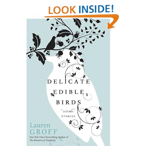Delicate Edible Birds: And Other Stories