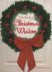 The Book of Christmas Wisdom