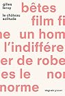 Le château solitude par Gilles Leroy