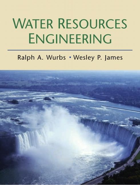 Water Resources Engineering by Ralph Wurbs