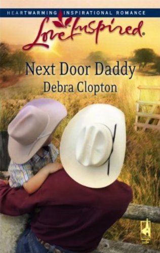 Next Door Daddy (Mule Hollow Matchmakers, Book 7) by Debra Clopton