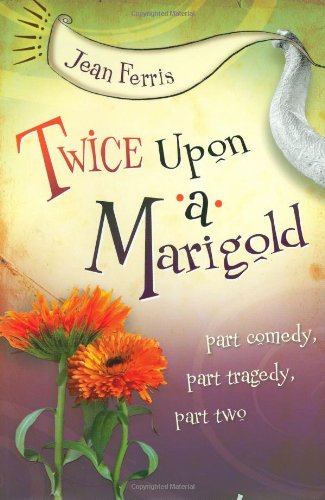 Twice Upon a Marigold by Jean Ferris