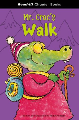 Mr. Croc's Walk (Read-It! Chapter Books) by Frank Rodgers