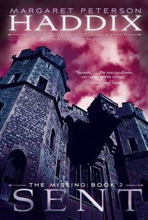 Sent (The Missing, Book 2) by Margaret  Peterson Haddix
