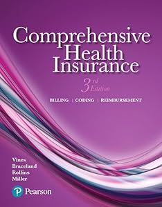 Comprehensive Health Insurance: Billing, Coding, and Reimbursement Plus MyLab Health Professions with Pearson eText -- Access Card Package by Deborah Vines