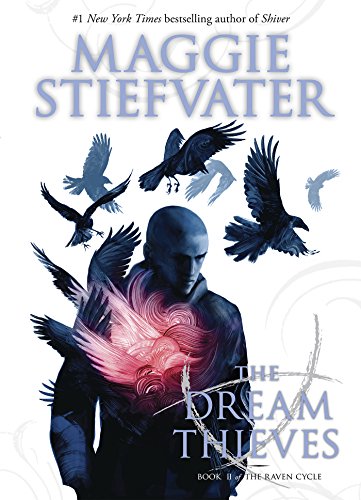The Dream Thieves by Maggie Stiefvater