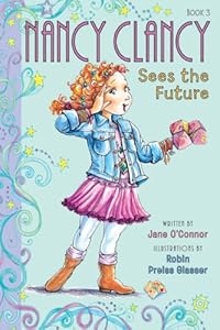 Fancy Nancy: Nancy Clancy Sees the Future by Jane O'Connor