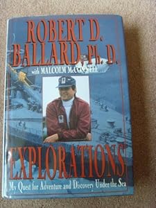 Explorations: My Quest for Adventure and Discovery Under the Sea