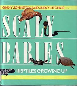 Scaly Babies: Reptiles Growing Up