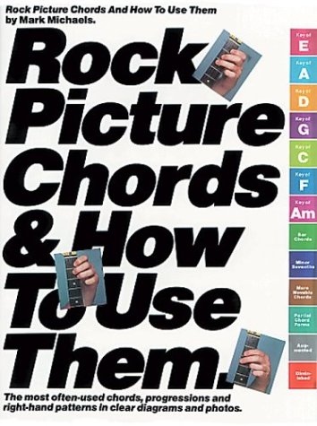 Rock Picture Chords and How to Use Them by Music Sales Corporation