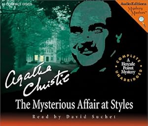 The Mysterious Affair at Styles: a Hercule Poirot Mystery