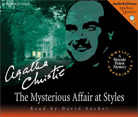 The Mysterious Affair at Styles: a Hercule Poirot Mystery by Agatha Christie