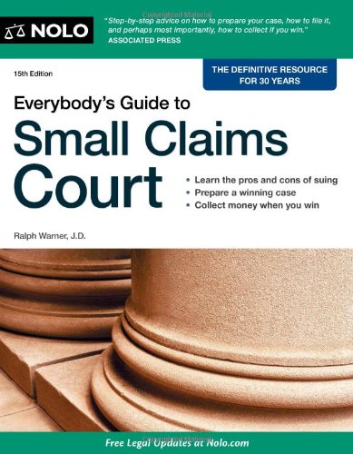 Everybody's Guide to Small Claims Court by Ralph Warner
