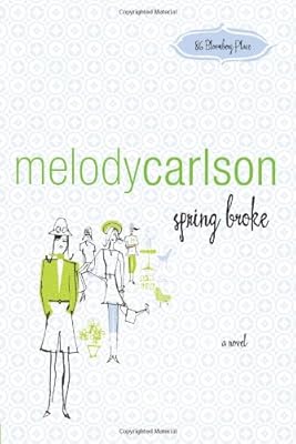 Spring Broke (86 Bloomberg Place Series #3)