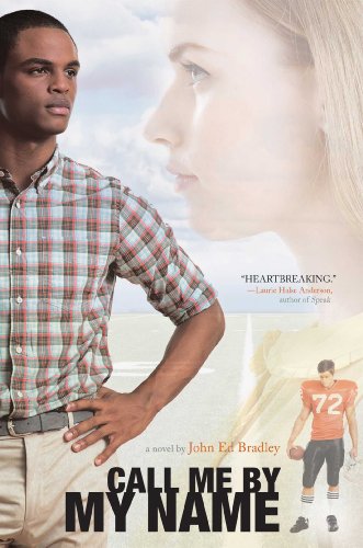 Call Me By My Name by John Ed Bradley