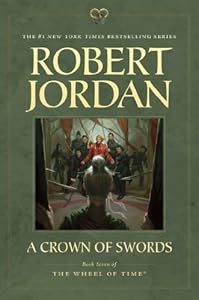 A Crown of Swords: Book Seven of 'The Wheel of Time'