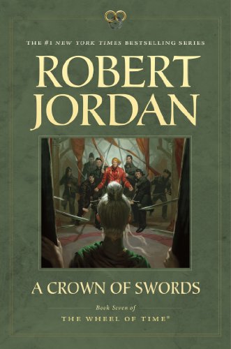 A Crown of Swords: Book Seven of 'The Wheel of Time' by Robert Jordan