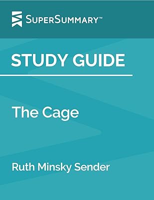 Study Guide: The Cage by Ruth Minsky Sender (SuperSummary)