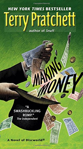 Making Money: A Novel of Discworld by Terry Pratchett