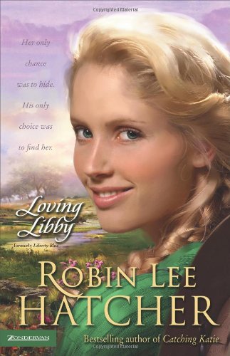 Loving Libby by Robin Lee Hatcher