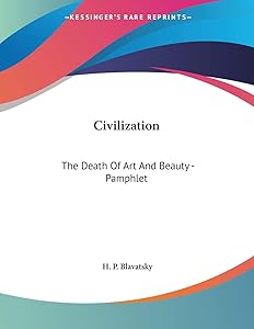 Civilization: The Death of Art and Beauty